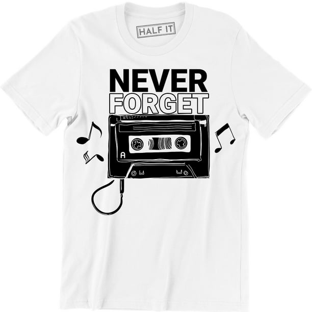 Never Forget Old School Audio Cassette Mix Tape 80's Music Mens T-shirt